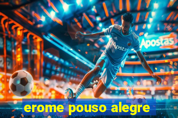 erome pouso alegre